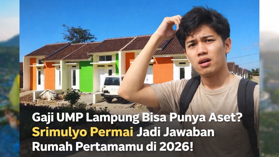 Perumahan Srimulyo Permai Cocok untuk Gaji UMP Lampung 2026 
